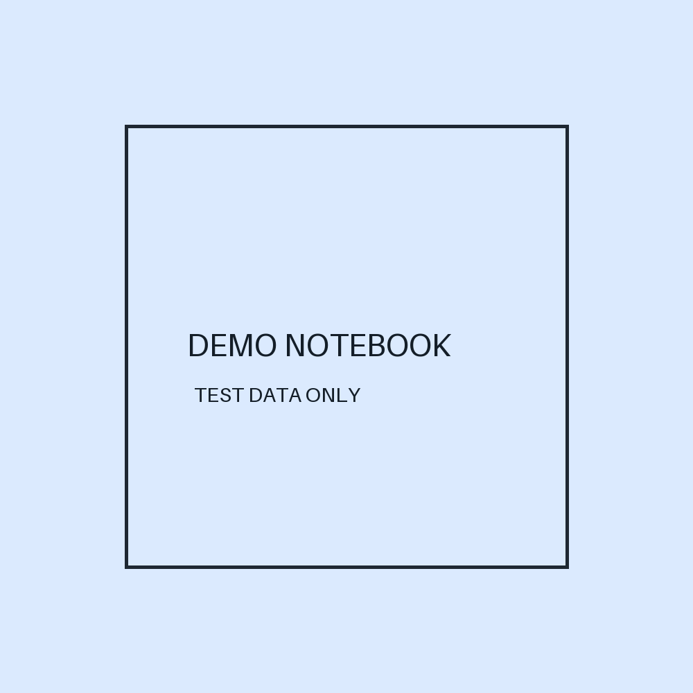 Demo Notebook TEST ONLY